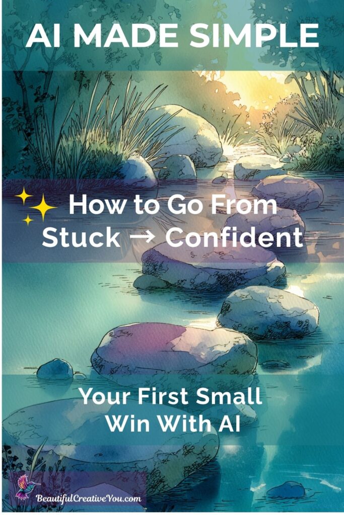 From stuck to confident with AI made simple. Learn how to start with AI art using easy prompts, beginner-friendly tools, and simple steps to build creative confidence. Perfect for AI beginners looking for their first small win.
